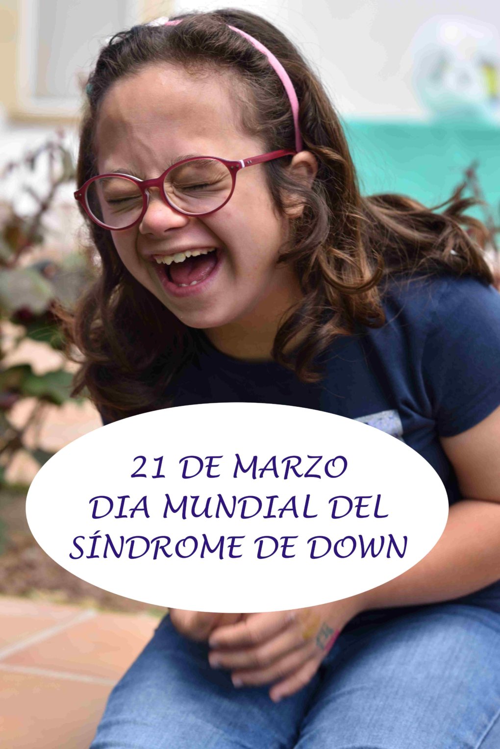 Hoy, día mundial del Síndrome de Down